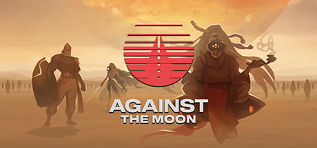 Against The MoonW桿Against The Moond Gɫİ
